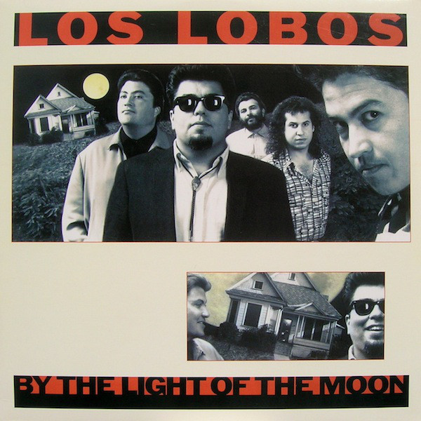 Los Lobos: By the Light of the Moon (1987)